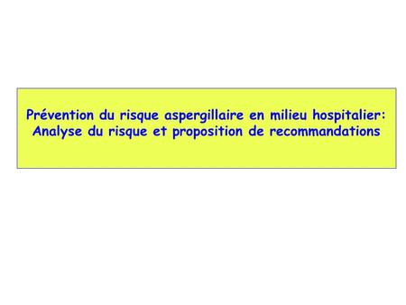 Prévention du risque aspergillaire en milieu hospitalier: