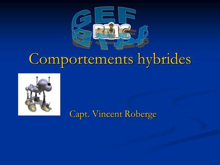 Comportements hybrides