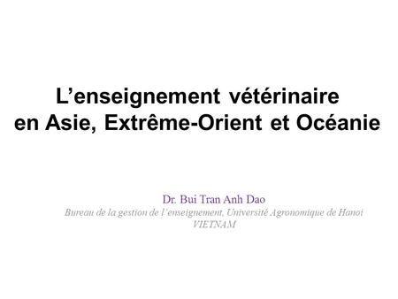 L’enseignement vétérinaire en Asie, Extrême-Orient et Océanie