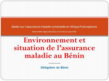 Environnement et situation de l’assurance maladie au Bénin