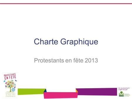 Charte Graphique Protestants en fête 2013.