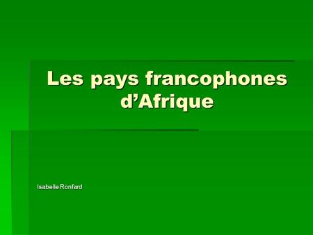Les pays francophones d’Afrique