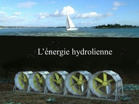 L’énergie hydrolienne