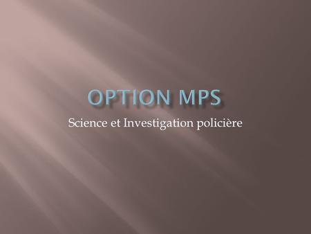 Science et Investigation policière