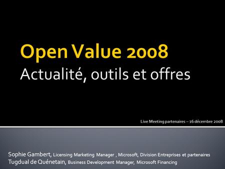 Open Value 2008 Actualité, outils et offres