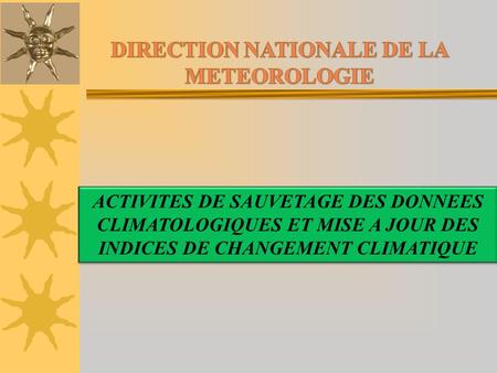 DIRECTION NATIONALE DE LA METEOROLOGIE