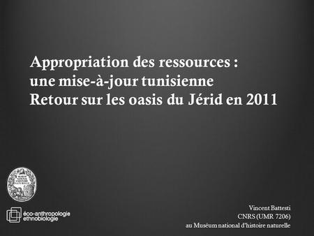 Vincent Battesti CNRS (UMR 7206)
