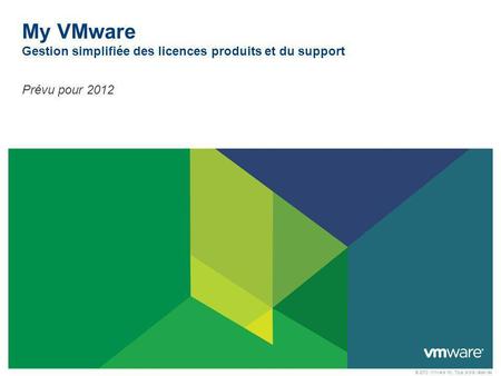 My VMware Gestion simplifiée des licences produits et du support