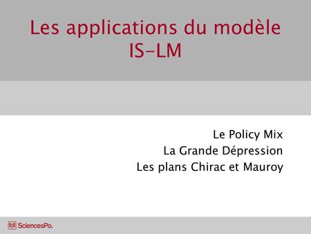 Les applications du modèle IS-LM