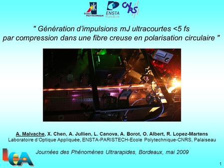 Journées des Phénomènes Ultrarapides, Bordeaux, mai 2009