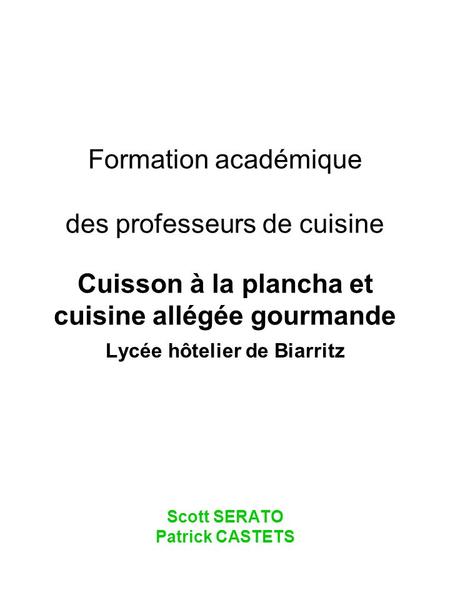 Lycée hôtelier de Biarritz Scott SERATO Patrick CASTETS