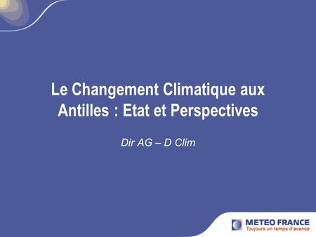 Le Changement Climatique aux Antilles : Etat et Perspectives