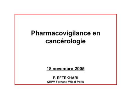 Pharmacovigilance en cancérologie CRPV Fernand Widal Paris