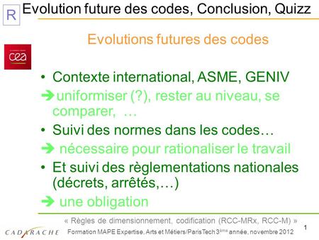 Evolutions futures des codes