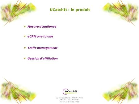 UCatchIt : le produit Mesure d’audience eCRM one to one