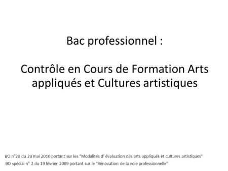 Contrôle en Cours de Formation Arts appliqués et Cultures artistiques