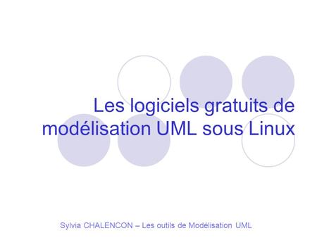 Les logiciels gratuits de modélisation UML sous Linux