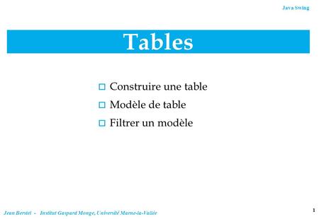 Tables Construire une table Modèle de table Filtrer un modèle 1.