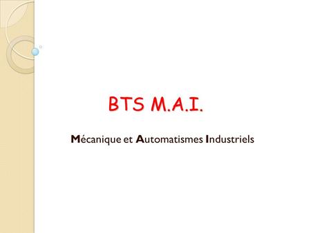 Mécanique et Automatismes Industriels