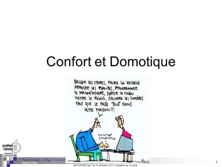 Confort et Domotique.