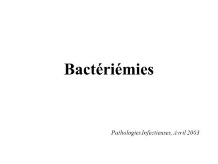 Pathologies Infectieuses, Avril 2003