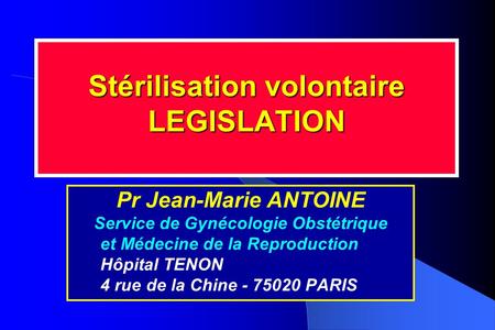 Stérilisation volontaire LEGISLATION