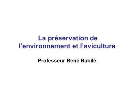 La préservation de l’environnement et l’aviculture