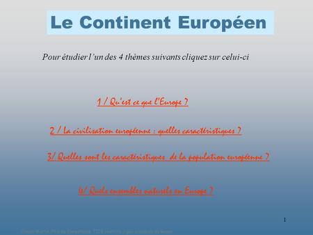 Le Continent Européen 1 / Qu’est ce que l’Europe ?