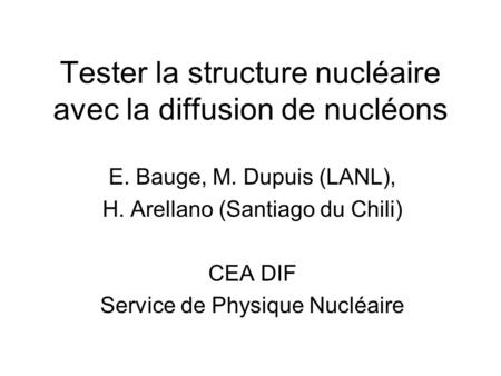 Tester la structure nucléaire avec la diffusion de nucléons