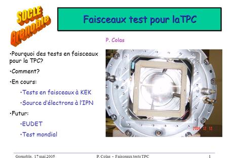 SOCLE Grenoble Faisceaux test pour laTPC