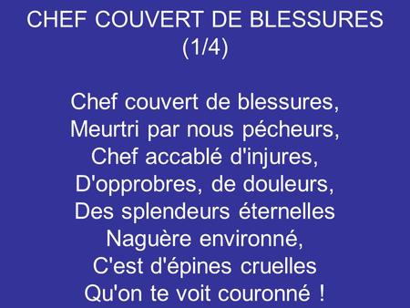 CHEF COUVERT DE BLESSURES