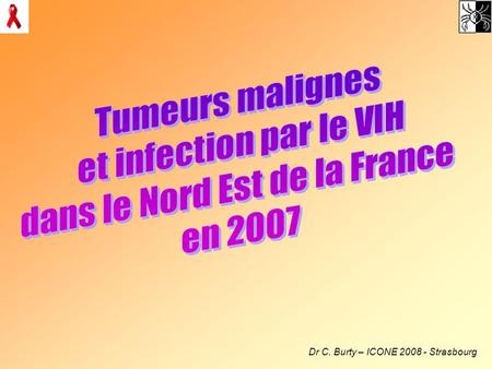 Dr C. Burty – ICONE 2008 - Strasbourg. Nombre de tumeurs - Répartition N = 60 tumeurs signalées, 1 pt avec 2 tumeurs (enquête 2006 n=50, 1 pt avec 2 tumeurs)