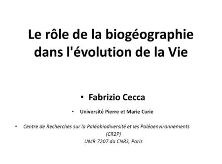 Le rôle de la biogéographie dans l'évolution de la Vie