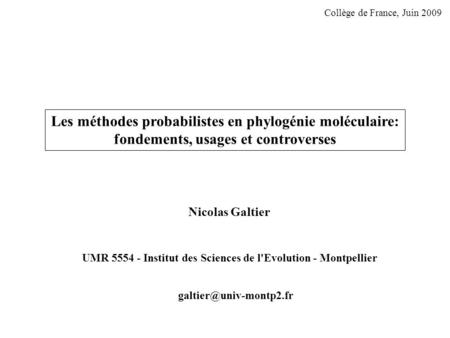 Les méthodes probabilistes en phylogénie moléculaire: