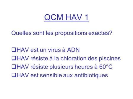 QCM HAV 1 Quelles sont les propositions exactes?