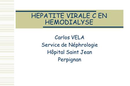 HEPATITE VIRALE C EN HEMODIALYSE
