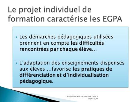 Le projet individuel de formation caractérise les EGPA