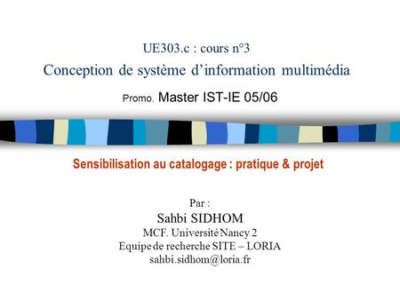 UE303.c : cours n°3 Conception de système d’information multimédia