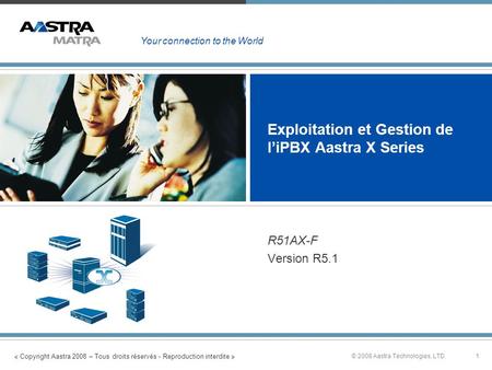 Exploitation et Gestion de l’iPBX Aastra X Series