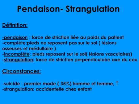 Pendaison- Strangulation