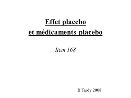 et médicaments placebo