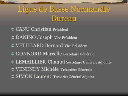 Ligue de Basse Normandie Bureau