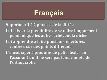 Français Supprimer 1 à 2 phrases de la dictée