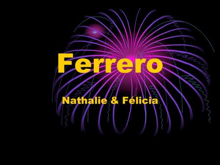 Ferrero Nathalie & Félicia.
