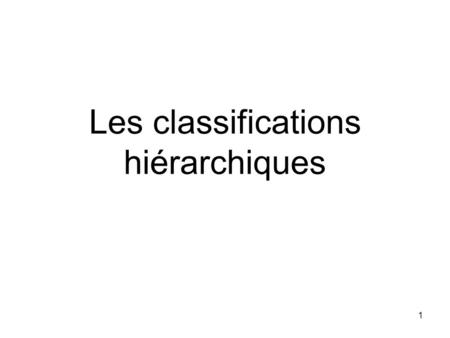 Les classifications hiérarchiques