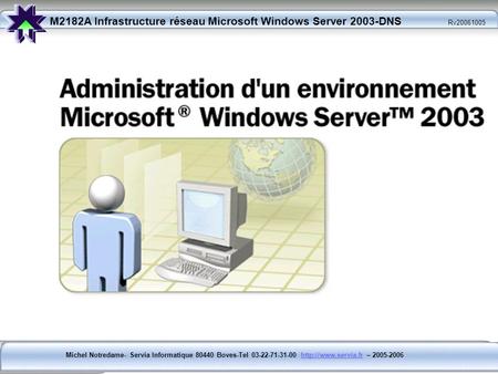 Cursus de Certifications Informatiques Microsoft Serveur 2003 MCSE