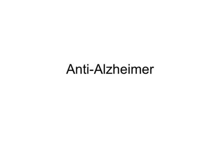 Anti-Alzheimer.