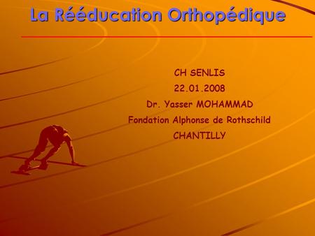 La Rééducation Orthopédique Fondation Alphonse de Rothschild