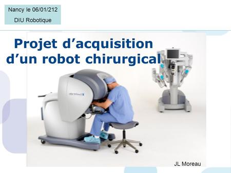 Projet d’acquisition d’un robot chirurgical