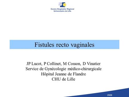 Fistules recto vaginales